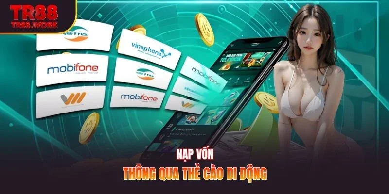 Nạp vốn thông qua thẻ cào di động